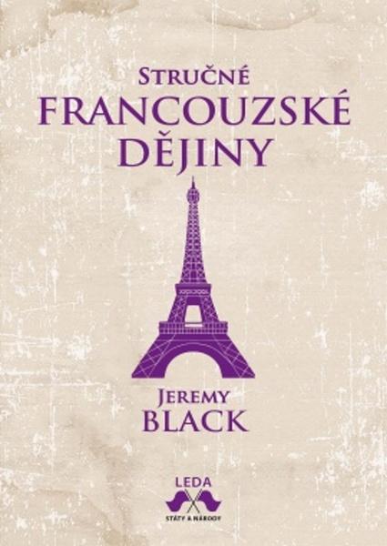 Stručné francouzské dějiny - 9788073356996