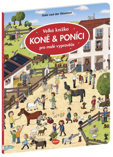 Levně Velká knížka KONĚ & PONÍCI pro malé vypravěče