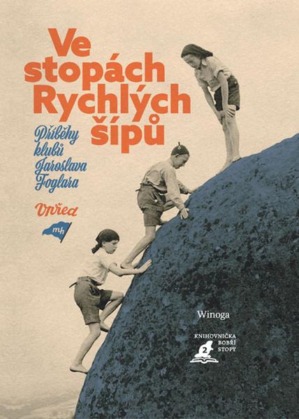 Ve stopách Rychlých šípů - 9788090464025