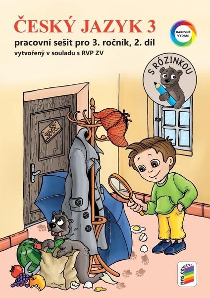 Český jazyk 3 Pracovní sešit pro 3. ročník, 2. díl - 9788076003620