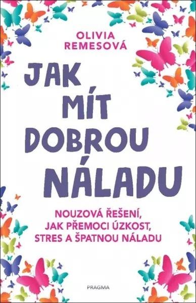 Jak mít dobrou náladu - 9788024282060