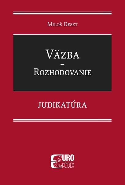 Levně Väzba Rozhodovanie