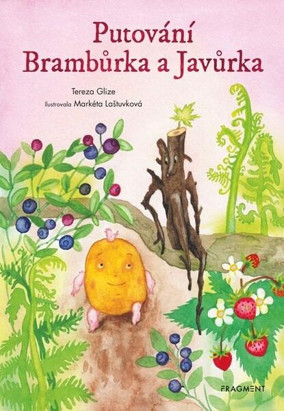 Putování Brambůrka a Javůrka - 9788025359877