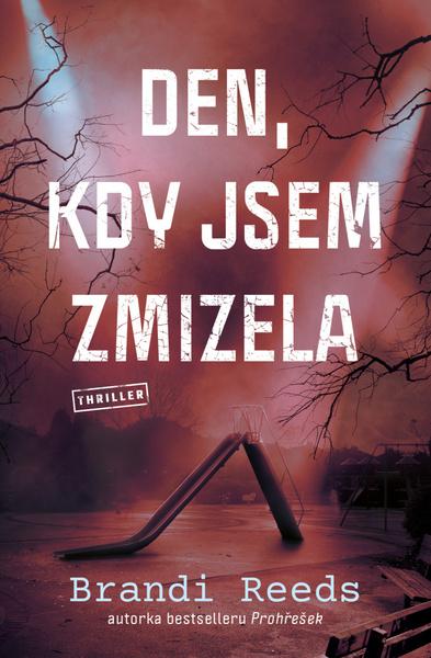 Den, kdy jsem zmizela - 9788027702893