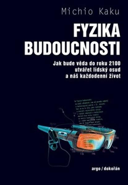 Fyzika budoucnosti - 9788025737842