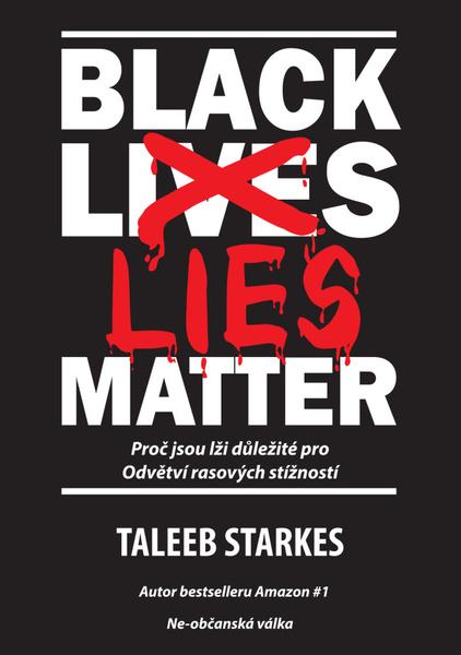 Levně Black Lies Matter