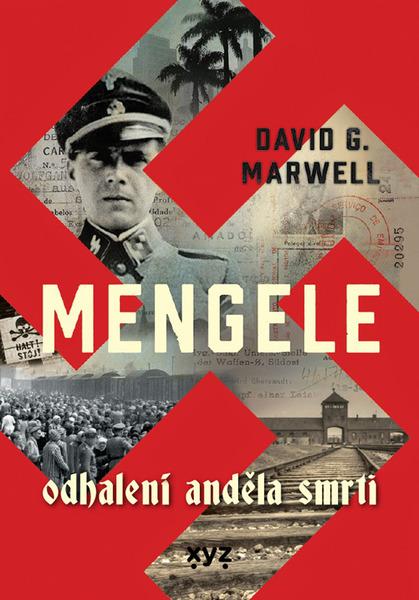 Levně Mengele Odhalení Anděla smrti