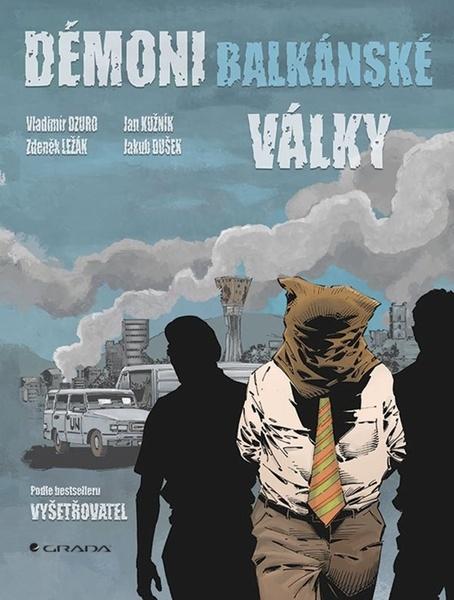 Levně Démoni balkánské války