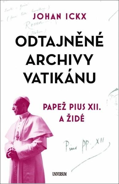 Odtajněné archivy Vatikánu - 9788024283678
