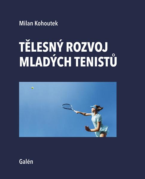 Levně Tělesný rozvoj mladých tenistů