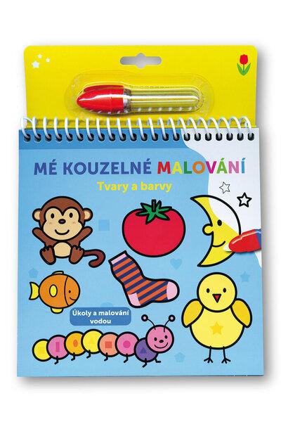 Mé kouzelné malování Tvary a barvy - 9788025632468
