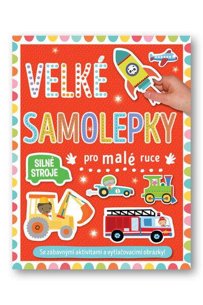 Levně Velké samolepky pro malé ruce Silné stroje