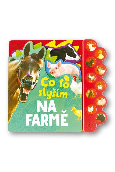 Co to slyším Na farmě - 9788025631577