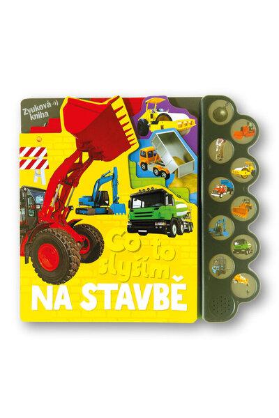Co to slyším Na stavbě - 9788025631591