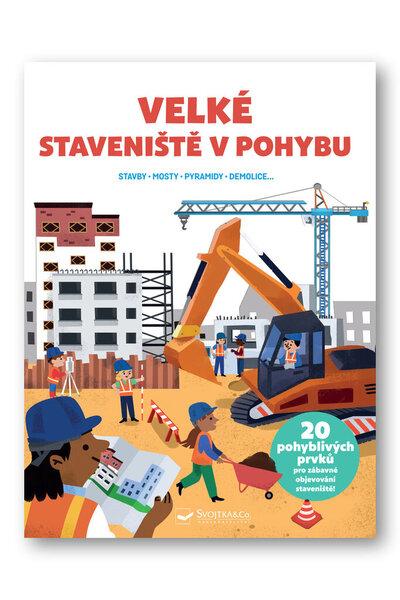 VELKÉ Staveniště v pohybu - 9788025632536