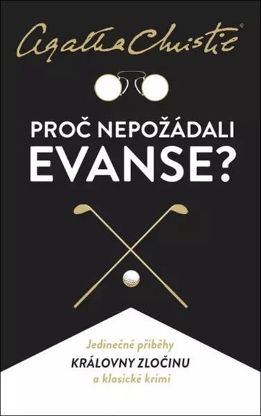 Levně Proč nepožádali Evanse?