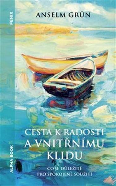 Cesta k radosti a vnitřnímu klidu - 9788088428084