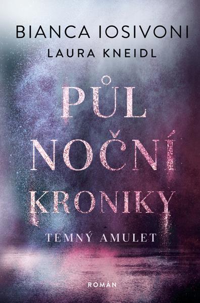 Levně Půlnoční kroniky Temný amulet