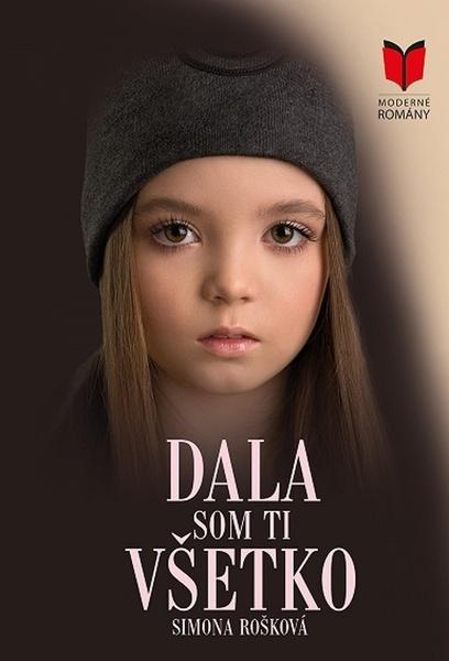 Dala som ti všetko - 9788082141071