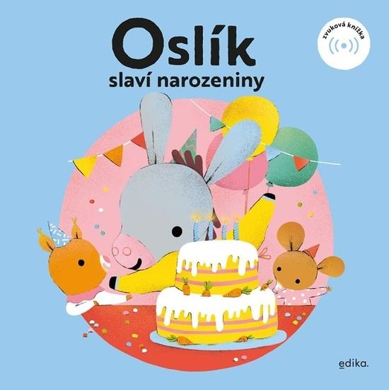 Oslík slaví narozeniny - 9788026617860