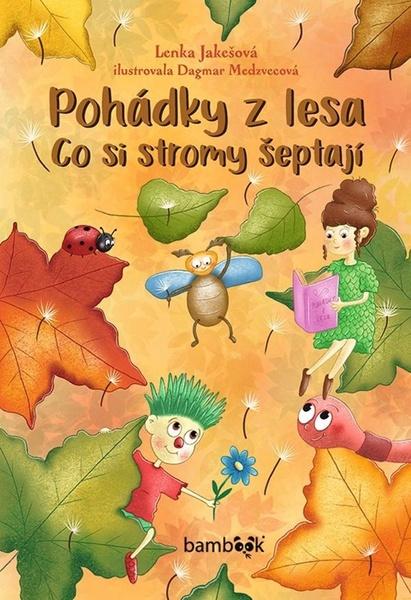 Levně Pohádky z lesa Co si stromy šeptají
