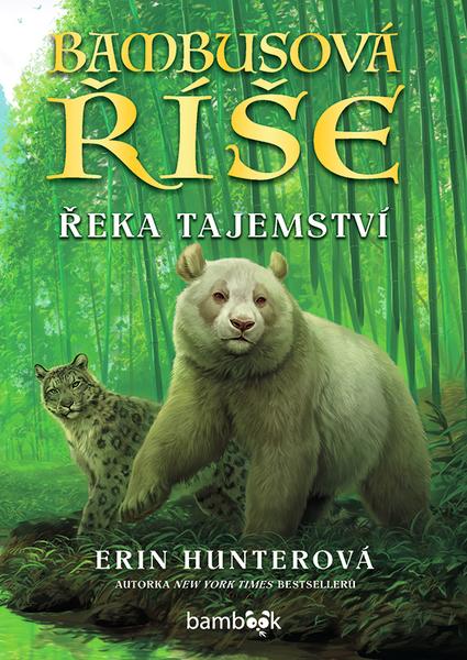 Bambusová říše Řeka tajemství - 9788027134083