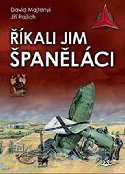Levně Říkali jim španěláci