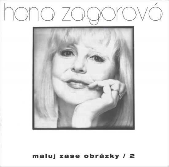 Levně Hana Zagorová - Maluj zase obrázky 2 CD