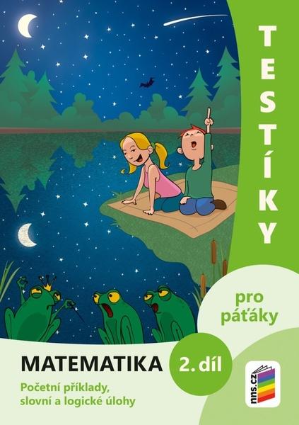 Testíky pro páťáky Matematika 2. díl - 9788076003781