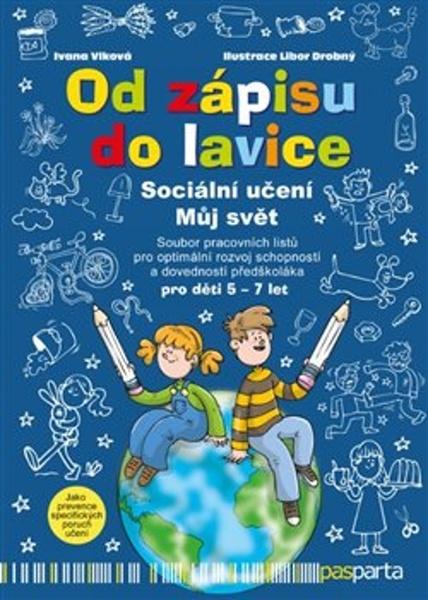 Od zápisu do lavice Sociální učení Můj svět - 9788088429470