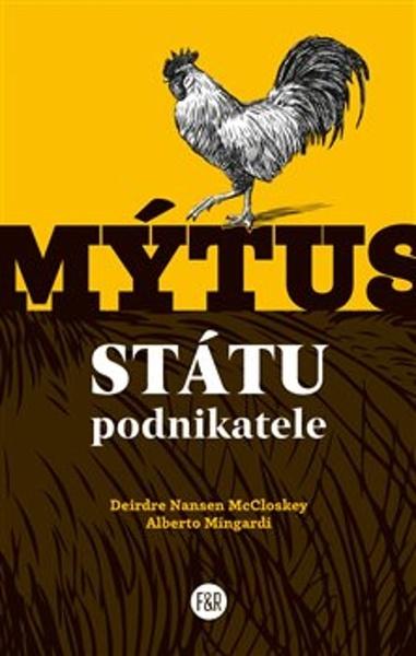 Levně Mýtus státu podnikatele