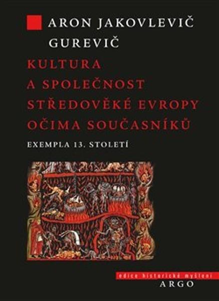 Kultura a společnost středověké Evropy očima současníků - 9788025738221
