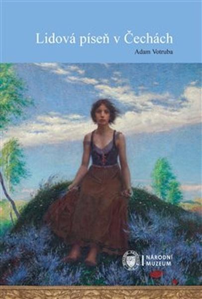 Lidová píseň v Čechách - 9788070367063