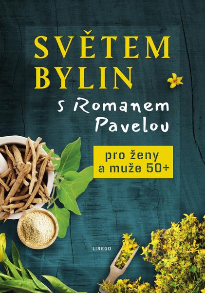 Světem bylin s Romanem Pavelou - 9788088437062