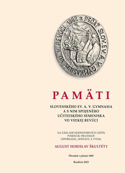 Levně Pamäti slovenského evanjelického A.V. gymnasia vo Veľkej Revúci