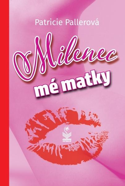 Milenec mé matky - 9788072298693