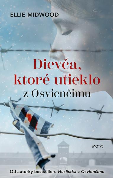 Dievča, ktoré utieklo z Osvienčimu - 9788081642937