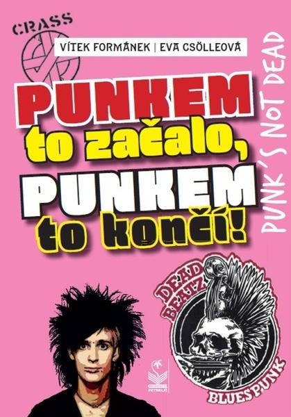 Punkem to začalo a punkem to končí - 9788072298686