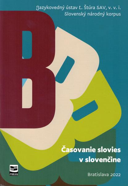 Levně Časovanie slovies v slovenčine