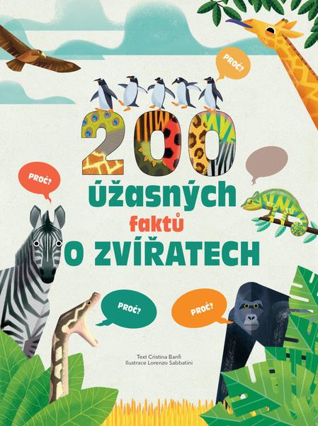 200 úžasných faktů o zvířatech - 9788027710928