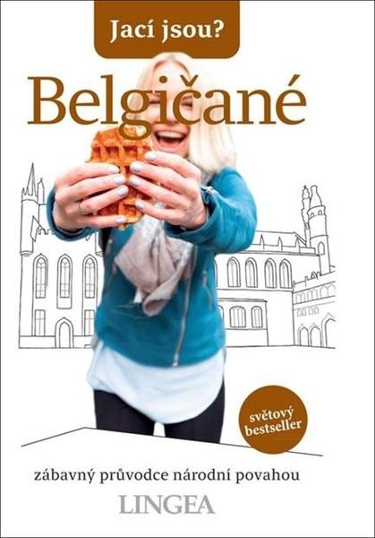 Levně Jací jsou? Belgičané