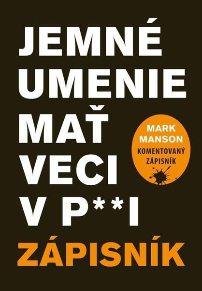 Levně Jemné umenie mať veci v p**i