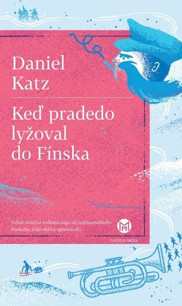 Keď pradedo lyžoval do Fínska - 9788055653938