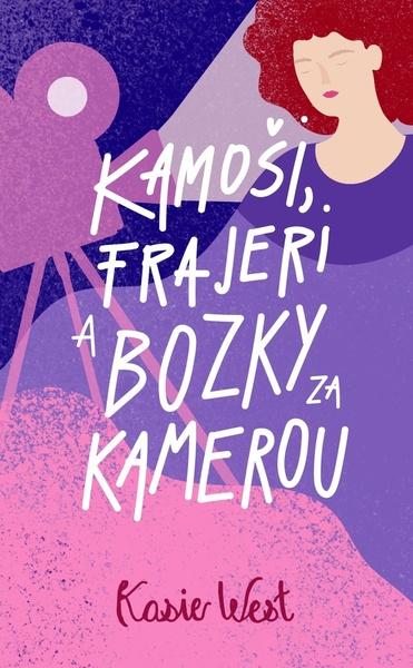 Kamoši, frajeri a bozky za kamerou - 9788055653631