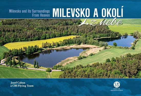 Milevsko a okolí z nebe - 9788088427414