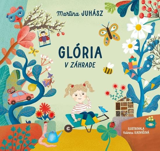 Glória v záhrade - 9788055657769
