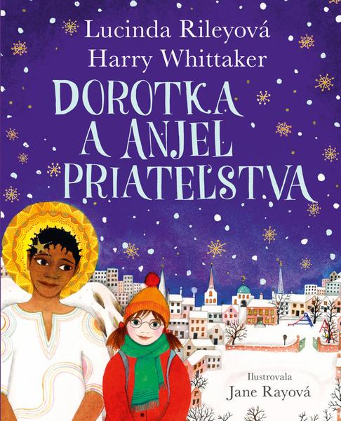 Dorotka a anjel priateľstva - 9788022213127