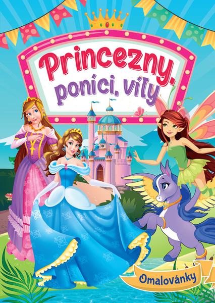 Levně Princezny, poníci, víly