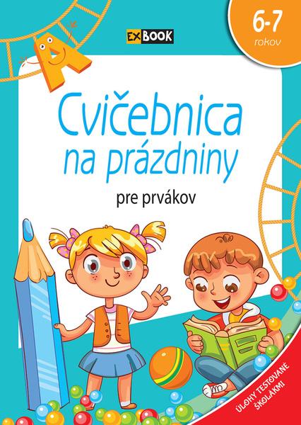 Cvičebnica na prázdniny pre prvákov - 9788084444255