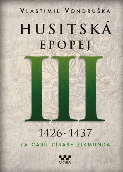 Levně Husitská epopej III 1426-1437